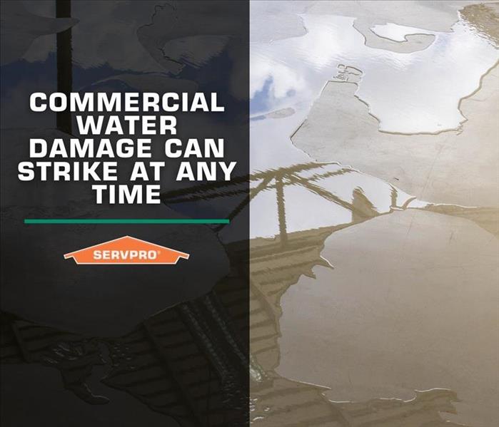 Sign saying Commercial Water Damage Can Strike at any time